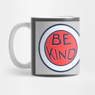 Be Kind Always Mug